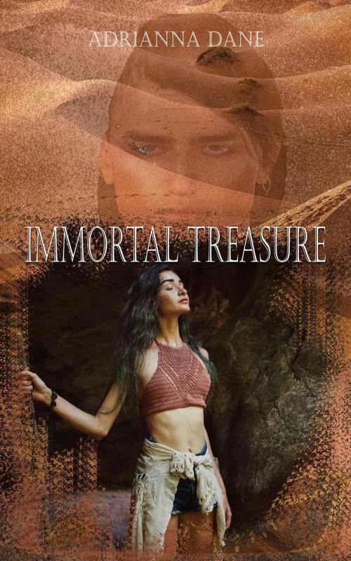 Cover of the book Immortal Treasure by Adrianna Dane, Dream Romantic Unlimited LLC