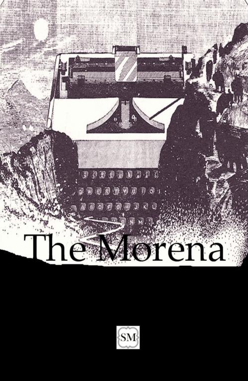 Cover of the book The Morena by Jonathan Falla, Stupor Mundi Books