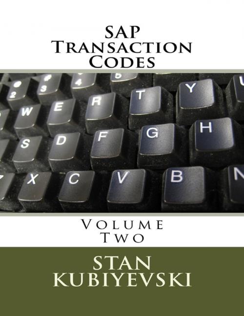 Cover of the book SAP Transaction Codes – Volume Two by Stan Kubiyevski, Lulu.com