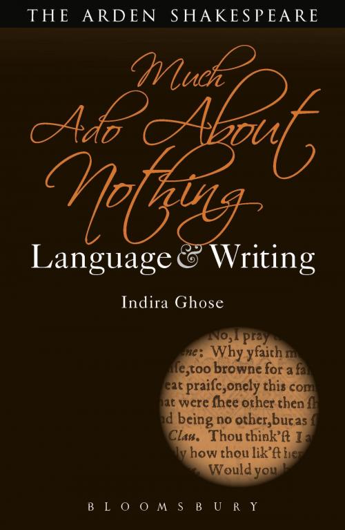 Cover of the book Much Ado About Nothing: Language and Writing by Indira Ghose, Bloomsbury Publishing