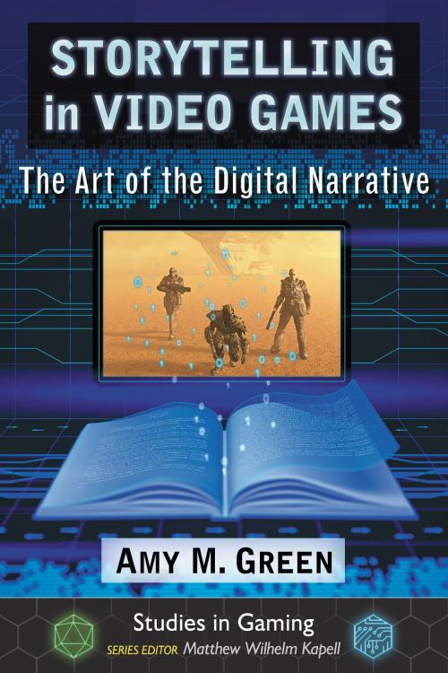 Cover of the book Storytelling in Video Games by Amy M. Green, McFarland & Company, Inc., Publishers