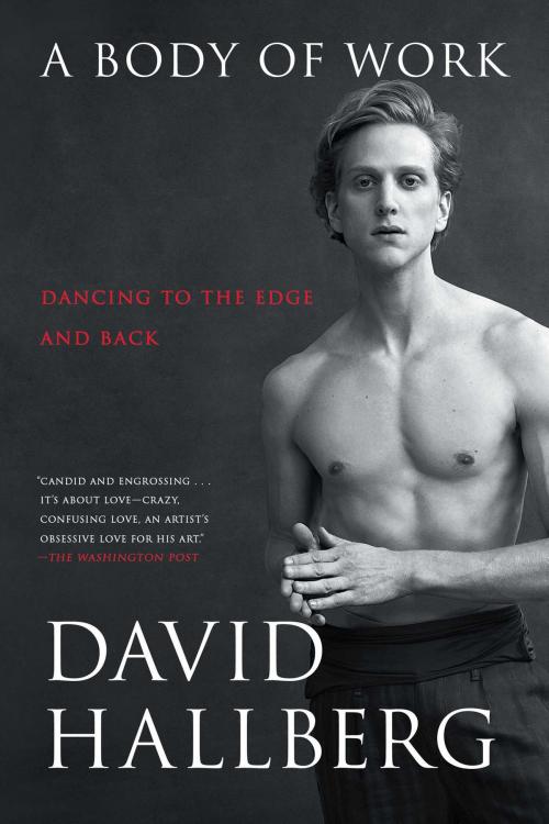 Cover of the book A Body of Work by David Hallberg, Atria Books