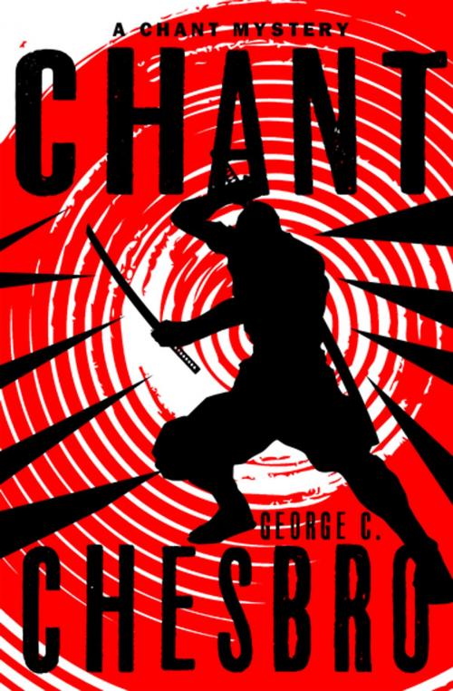 Cover of the book Chant by George C. Chesbro, MysteriousPress.com/Open Road