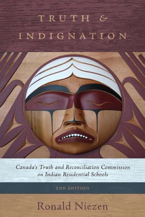 Cover of the book Truth and Indignation by Ronald Niezen, University of Toronto Press, Higher Education Division