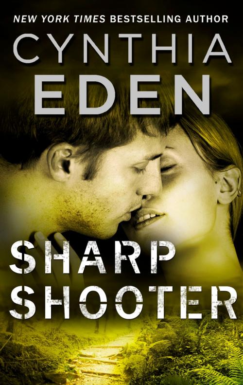 Cover of the book Sharpshooter by Cynthia Eden, Harlequin