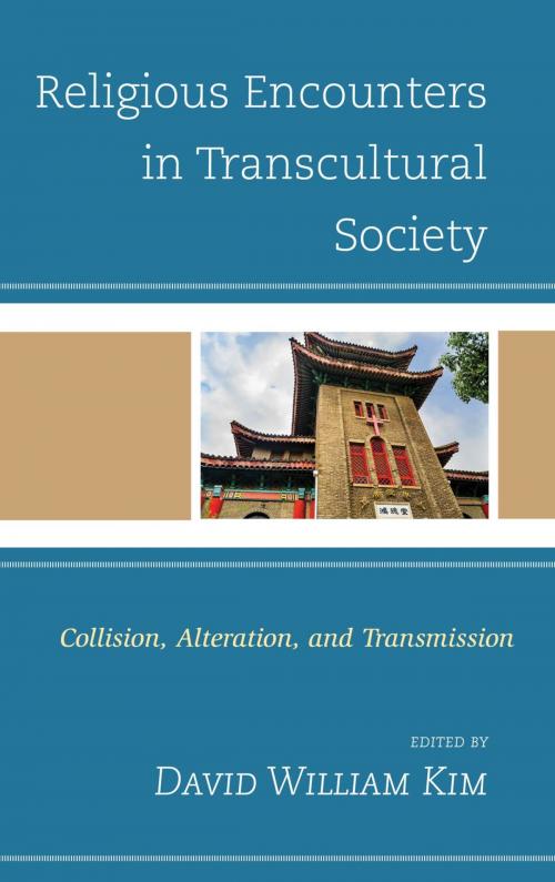 Cover of the book Religious Encounters in Transcultural Society by Daniel S. H. Ahn, Kevin N. Cawley, Joshua Esler, Stephen D. Glazier, Farooq Hassan, Midori Horiuchi, David William Kim, Sooyoun Kim, Pauline C. H. Kollontai, Milad Milani, Lionel Obadia, Mortaza Shams, Lexington Books