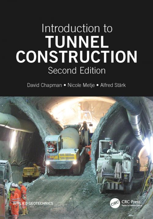 Cover of the book Introduction to Tunnel Construction by David N. Chapman, Nicole Metje, Alfred Stark, David Chapman, CRC Press