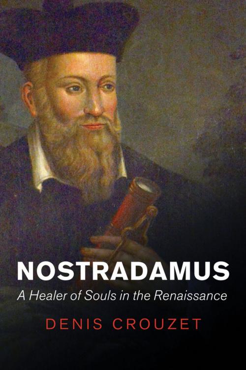 Cover of the book Nostradamus by Denis Crouzet, Wiley