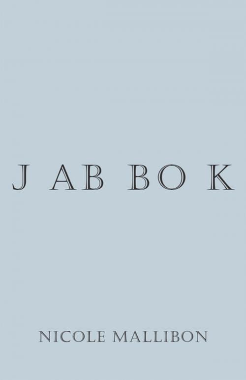 Cover of the book Jabbok by Nicole Mallibon, WestBow Press