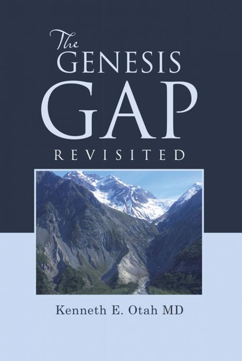 Cover of the book The Genesis Gap Revisited by Kenneth E. Otah MD, WestBow Press