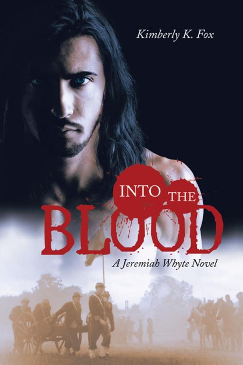 Cover of the book Into the Blood by Kimberly K. Fox, iUniverse