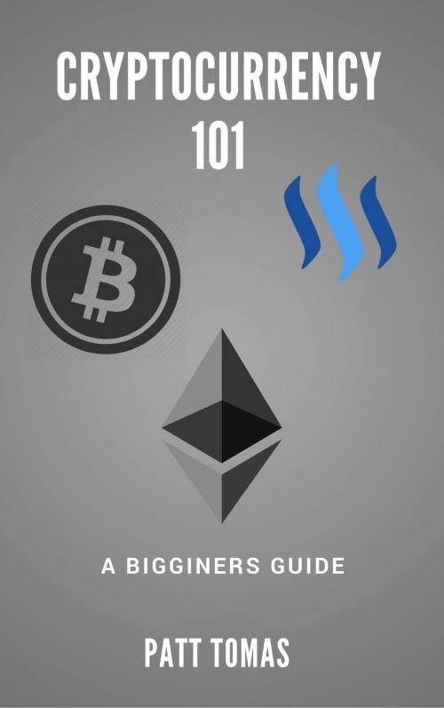 Cover of the book Cryptocurrency 101: by Patt Tomas, 1kkbooks