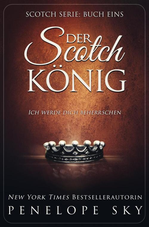 Cover of the book Der Scotch-König by Penelope Sky, Self