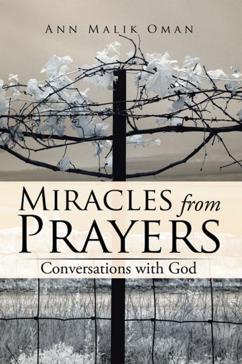 Cover of the book Miracles from Prayers by Ann Malik Oman, Xlibris US