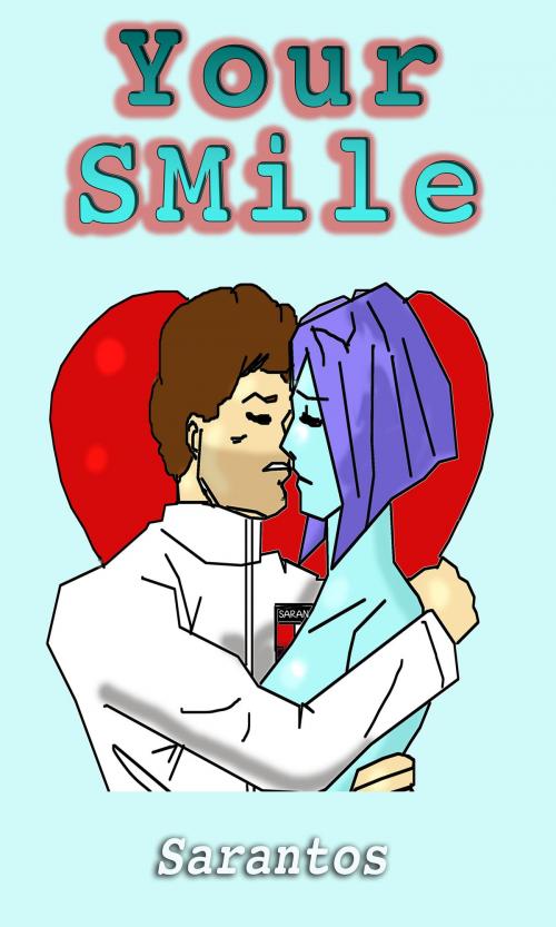 Cover of the book Your SMile by Sarantos, BookBaby