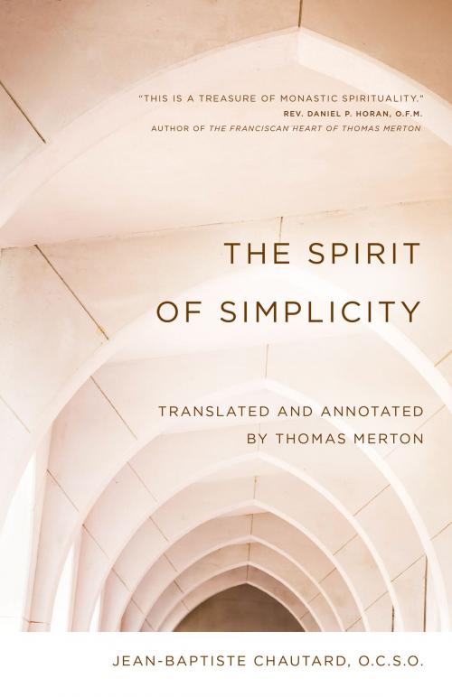 Cover of the book The Spirit of Simplicity by Jean-Baptiste Chautard, Ave Maria Press