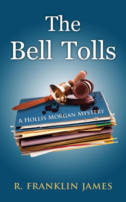 Cover of the book The Bell Tolls by R. Franklin James, camelpress