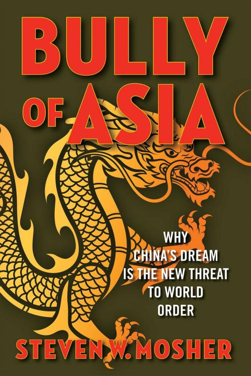 Cover of the book Bully of Asia by Steven W. Mosher, Regnery Publishing