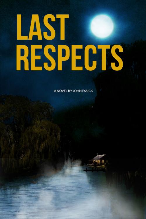 Cover of the book Last Respects by John Essick, Black Opal Books