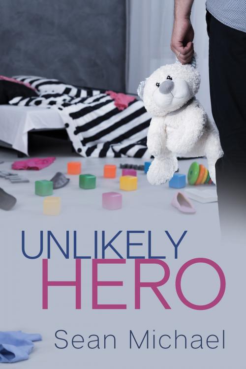 Cover of the book Unlikely Hero by Sean Michael, Dreamspinner Press