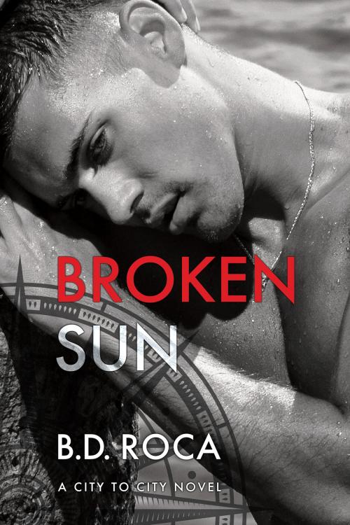 Cover of the book Broken Sun by B.D. Roca, Dreamspinner Press