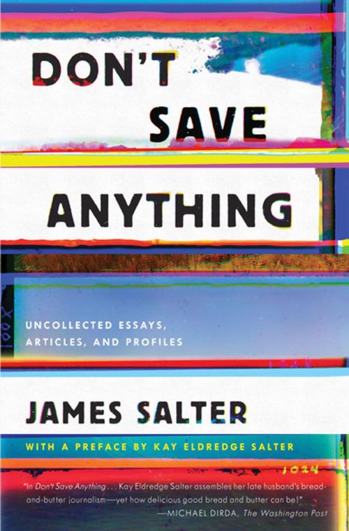 Cover of the book Don't Save Anything by James Salter, Counterpoint