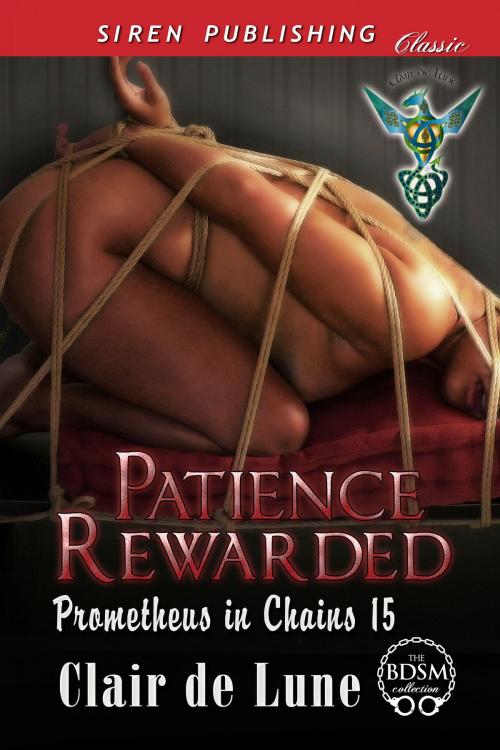 Cover of the book Patience Rewarded by Clair de Lune, Siren-BookStrand