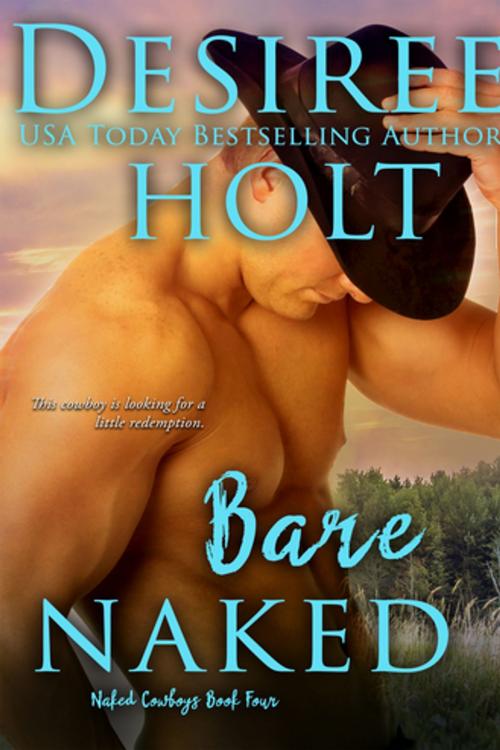 Cover of the book Bare Naked by Desiree Holt, Entangled Publishing, LLC