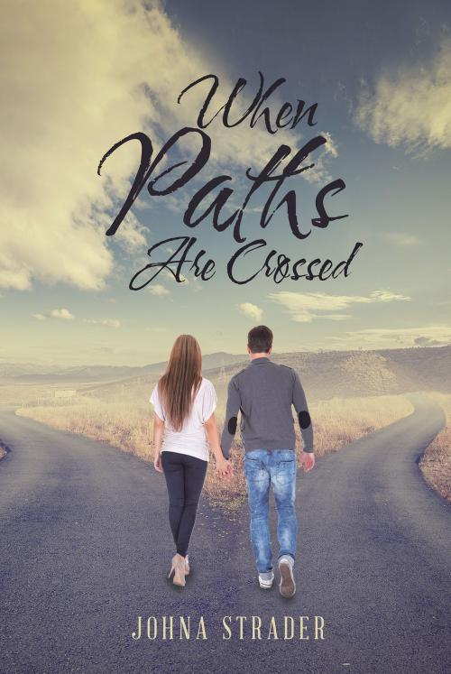 Cover of the book When Paths Are Crossed by Johna Strader, Page Publishing, Inc.