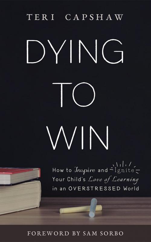 Cover of the book Dying to Win by Teri Capshaw, Teri Capshaw