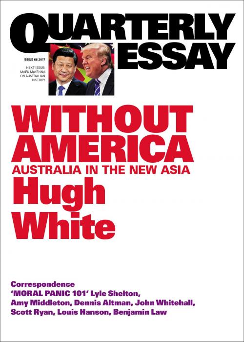 Cover of the book Quarterly Essay 68 Without America by Hugh White, Schwartz Publishing Pty. Ltd
