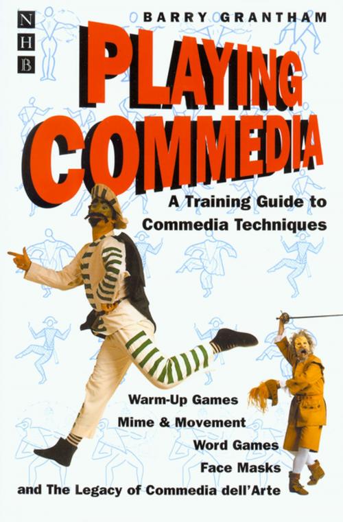 Cover of the book Playing Commedia by Barry Grantham, Nick Hern Books