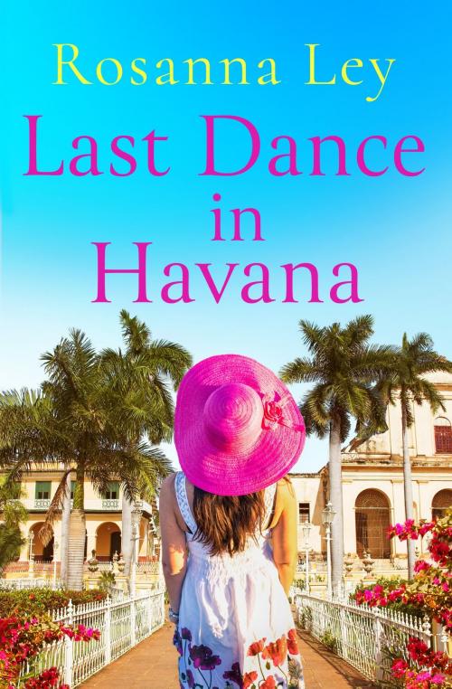 Cover of the book Last Dance in Havana by Rosanna Ley, Quercus Publishing