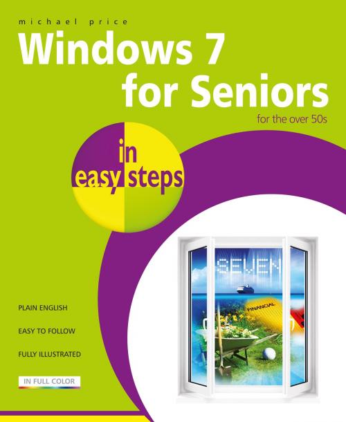 Cover of the book Windows 7 for Seniors in easy steps by Michael Price, In Easy Steps Limited