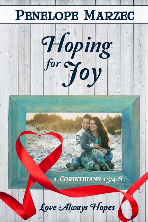 Cover of the book Hoping for Joy by Penelope Marzec, Prism Book Group