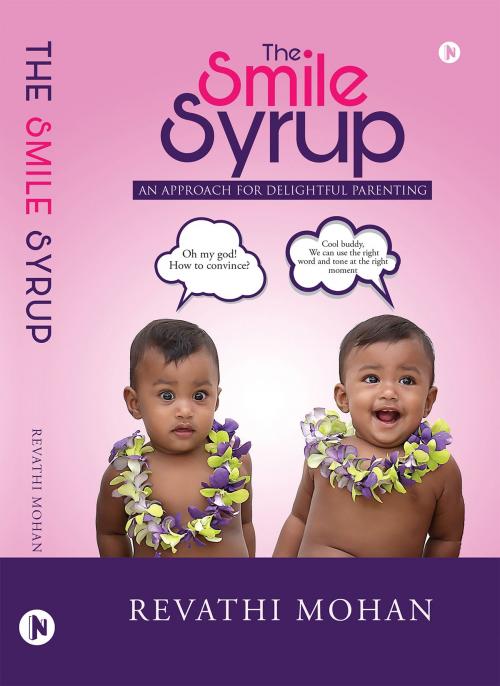 Cover of the book THE SMILE SYRUP by REVATHI MOHAN, Notion Press