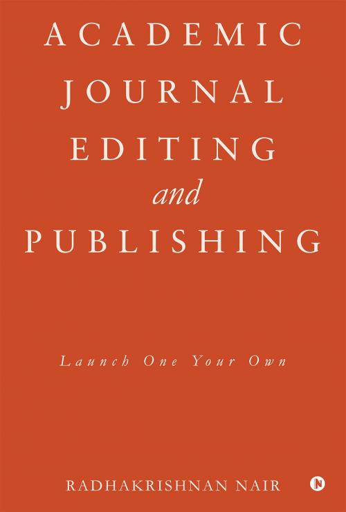 Cover of the book Academic Journal: Editing and Publishing by Radhakrishnan Nair, Notion Press