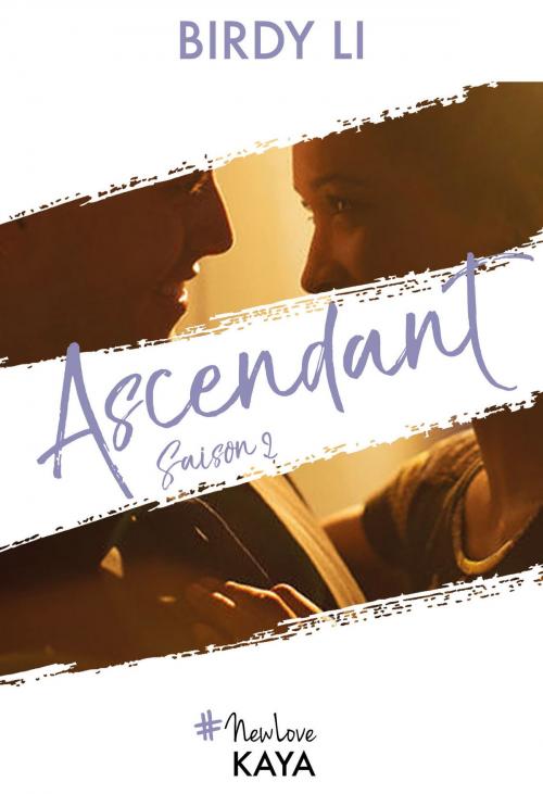 Cover of the book Ascendant - Saison 2 by Birdy Li, LES EDITIONS DE L'OPPORTUN