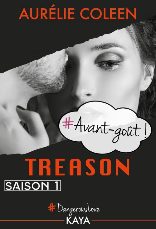 Cover of the book Treason - Avant-goût by Aurelie Coleen, LES EDITIONS DE L'OPPORTUN