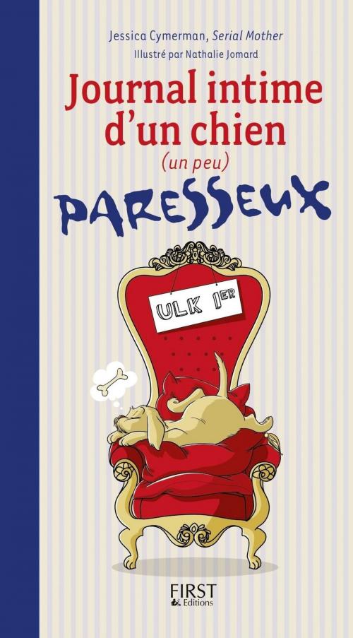 Cover of the book Journal intime d'un chien (un peu) paresseux by Jessica CYMERMAN, edi8