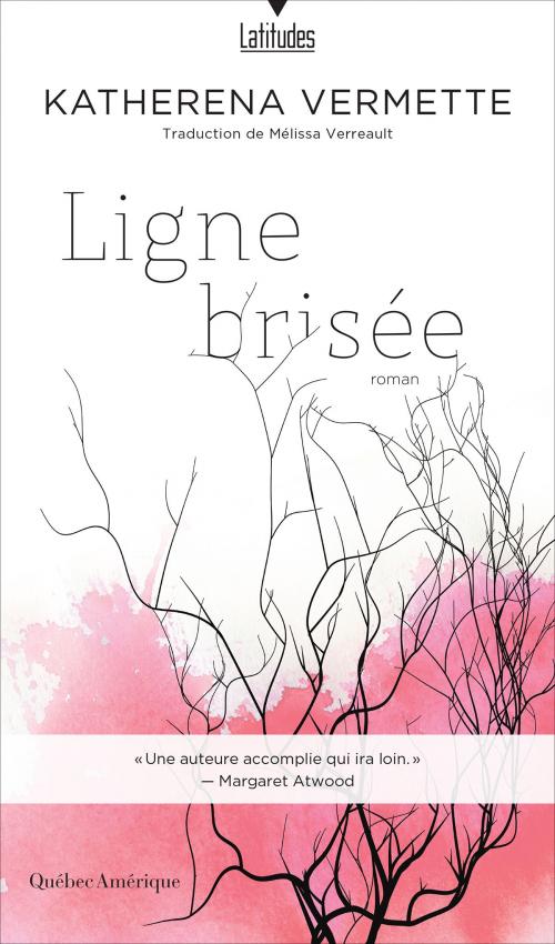 Cover of the book Ligne brisée by Katherena Vermette, Québec Amérique