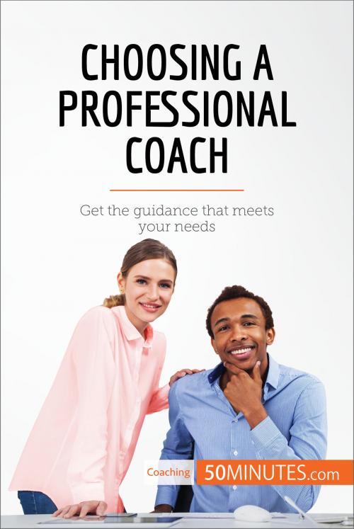 Cover of the book Choosing a Professional Coach by 50MINUTES.COM, 50Minutes.com