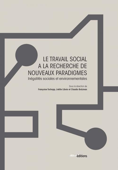 Cover of the book Le Travail social à la recherche de nouveaux paradigmes by Collectif, Éditions ies