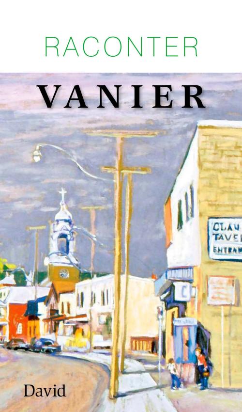 Cover of the book Raconter Vanier by Collectif, Éditions David