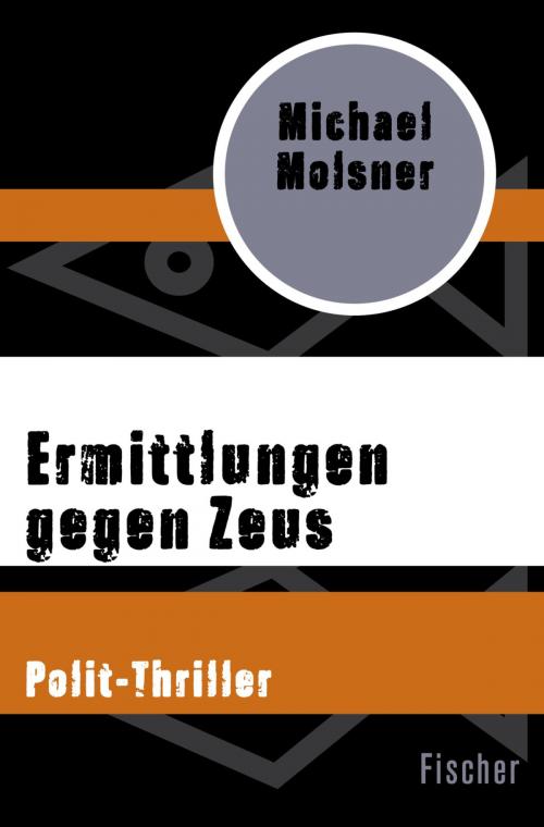 Cover of the book Ermittlungen gegen Zeus by Michael Molsner, FISCHER Digital