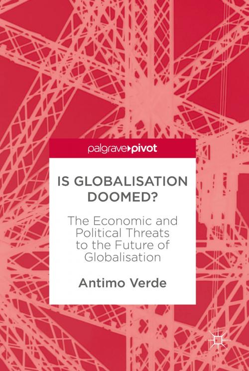 Cover of the book Is Globalisation Doomed? by Antimo Verde, Springer International Publishing