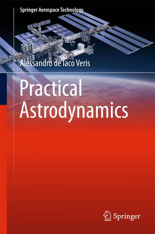 Cover of the book Practical Astrodynamics by Alessandro de Iaco Veris, Springer International Publishing