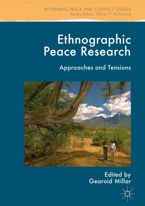 Cover of the book Ethnographic Peace Research by , Springer International Publishing