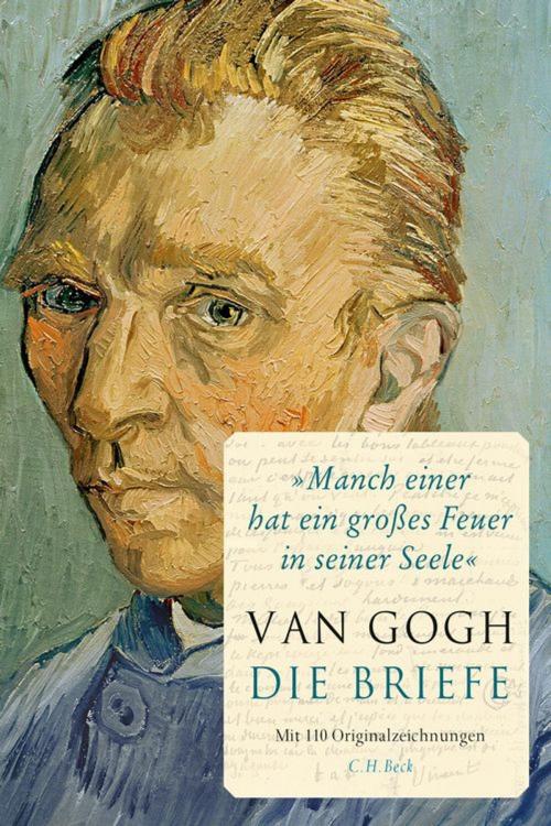 Cover of the book 'Manch einer hat ein großes Feuer in seiner Seele' by Vincent van Gogh, C.H.Beck