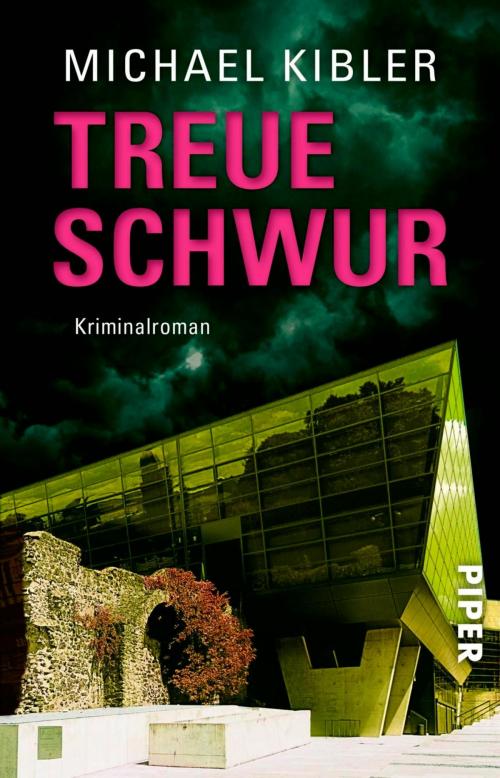 Cover of the book Treueschwur by Michael Kibler, Piper ebooks